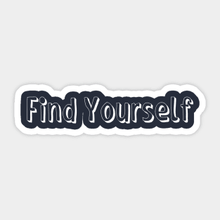 Find Yourself Sticker